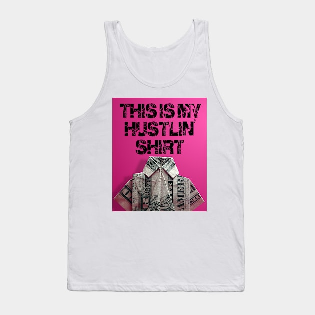 hustling shirt Tank Top by thehollowpoint